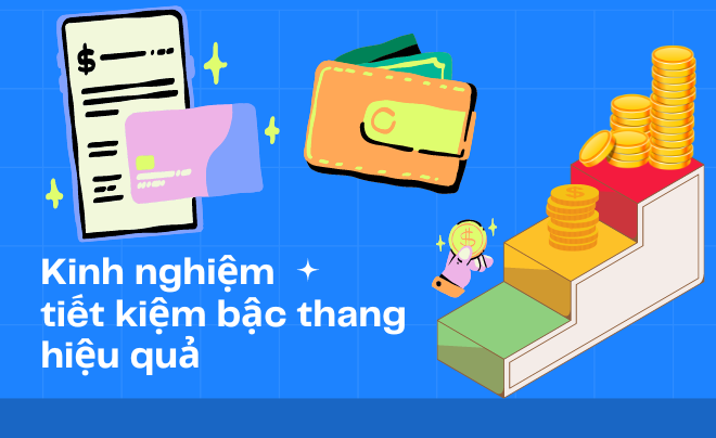 Kinh nghiệm tiết kiệm bậc thang hiệu quả với ví và tiền vàng.