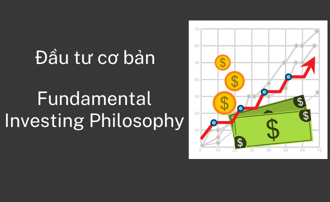 Đồ thị tăng trưởng tài chính với mũi tên đỏ, đồng tiền và tờ tiền, chữ "Đầu tư cơ bản" và "Fundamental Investing Philosophy".