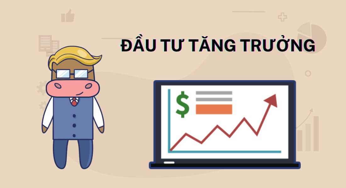 Hình minh họa một nhân vật hoạt hình đứng cạnh máy tính với biểu đồ tăng trưởng và chữ "Đầu tư tăng trưởng".