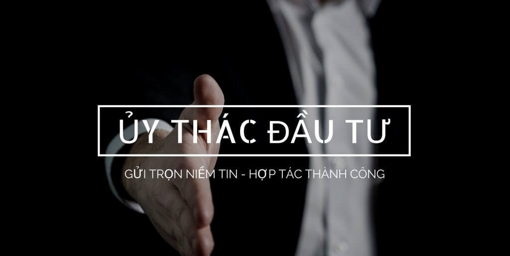 Hình ảnh một bàn tay chìa ra, kèm chữ "Ủy Thác Đầu Tư" và câu slogan liên quan đến hợp tác thành công.