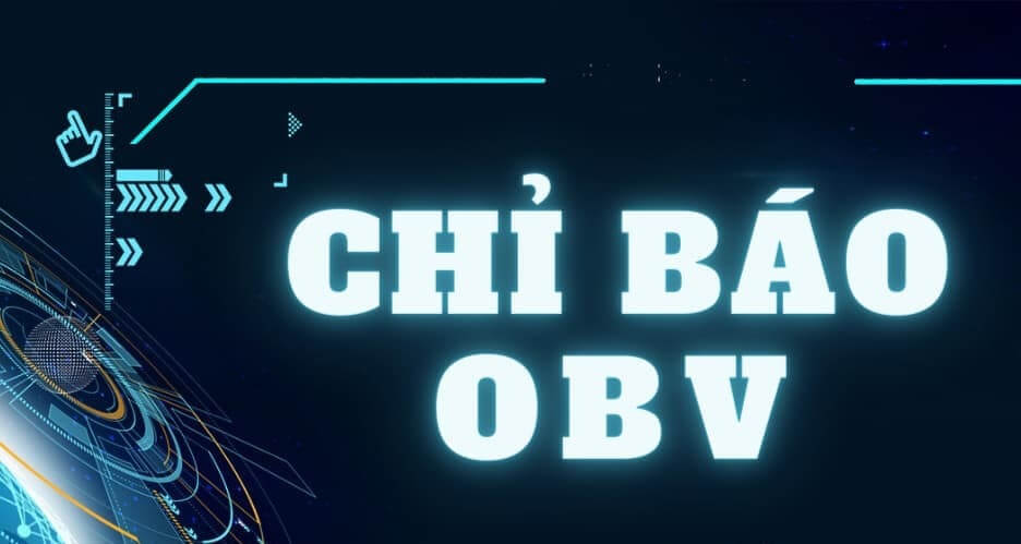 Văn bản "Chỉ báo OBV" trên nền xanh với các họa tiết đồ họa công nghệ xung quanh.