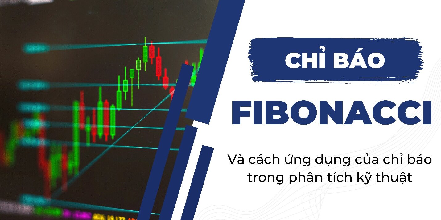 Đồ thị với chỉ báo Fibonacci và văn bản giải thích ứng dụng trong phân tích kỹ thuật.