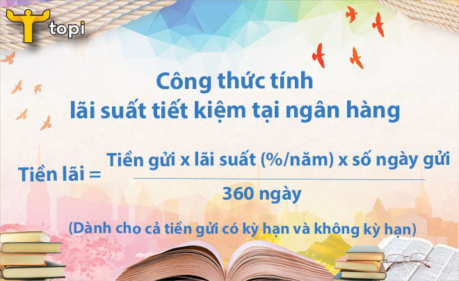Công thức tính lãi khi gửi tiết kiệm ngân hàng