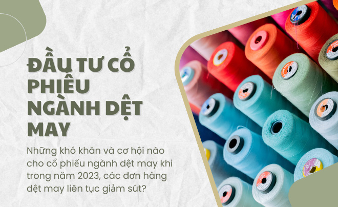 Hình ảnh với tiêu đề "Đầu tư cổ phiếu ngành dệt may" và cuộn chỉ màu sắc đa dạng.