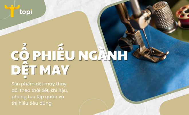 Đặc điểm cổ phiếu ngành dệt may