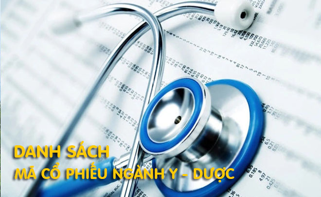 Ống nghe và tài liệu tài chính, tiêu đề: "Danh sách mã cổ phiếu ngành y dược".
