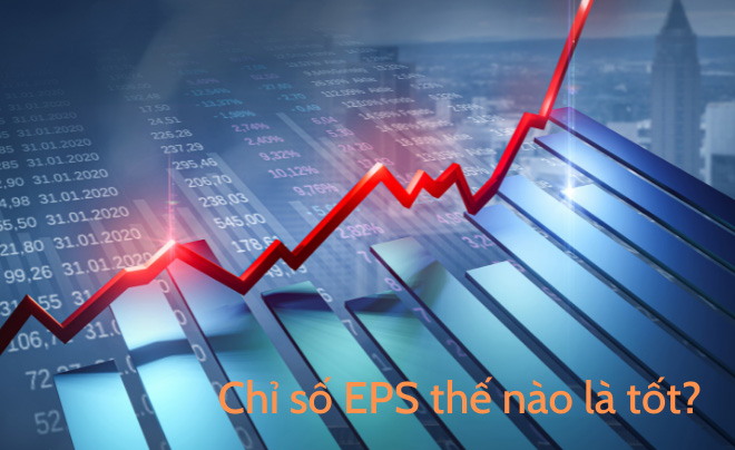Chỉ số EPS trên sàn giao dịch chứng khoán