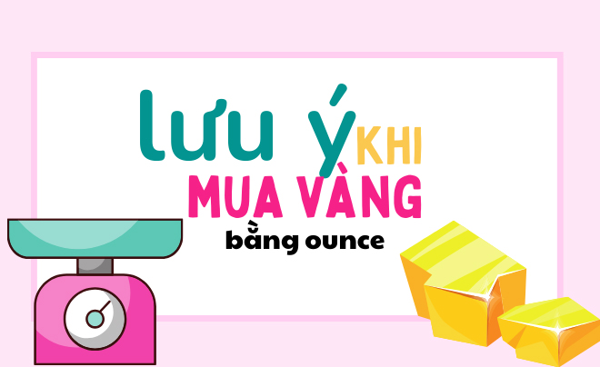 Hình ảnh minh họa với cân màu hồng và các thỏi vàng, kèm chữ "Lưu ý khi mua vàng bằng ounce".