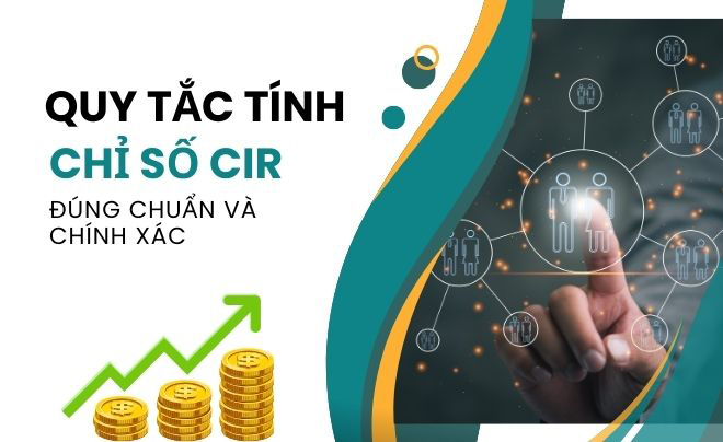 Hình ảnh minh họa quy tắc tính chỉ số CIR với biểu đồ tăng trưởng và biểu tượng tiền xu.